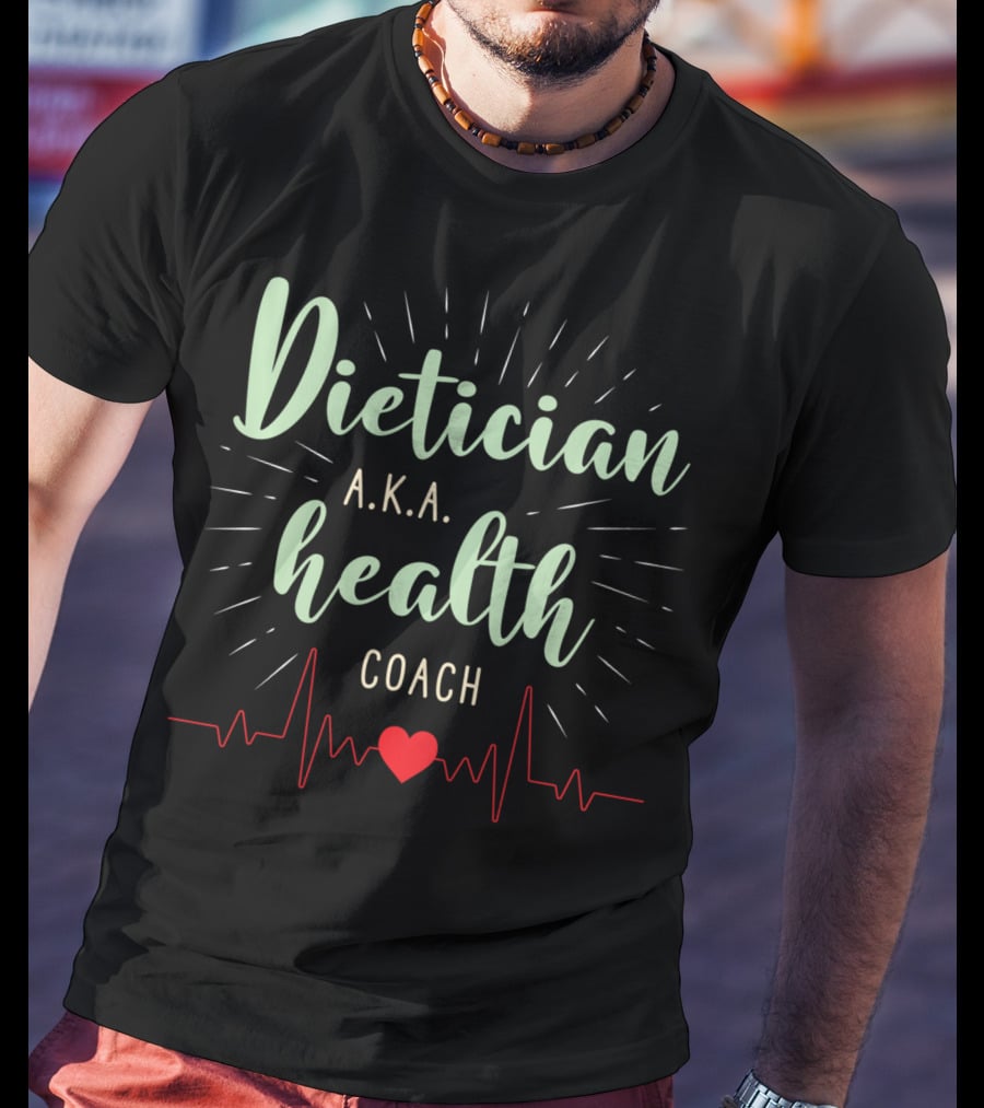 Dietician AKA Health Coach Heartbeat T-Shirt