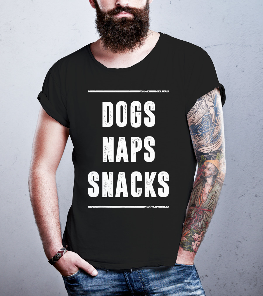 Naps Snacks Dogs Love T-Shirt