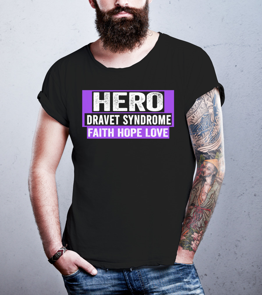 Hero Dravet Syndrome Faith Hope Love Awareness T-Shirt