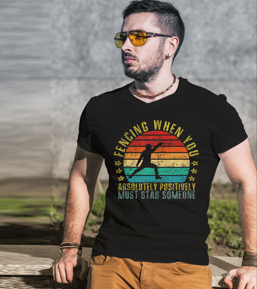 Fencing When You Absolutely Positively Must Stab Someone Retro Sunset T-Shirt
