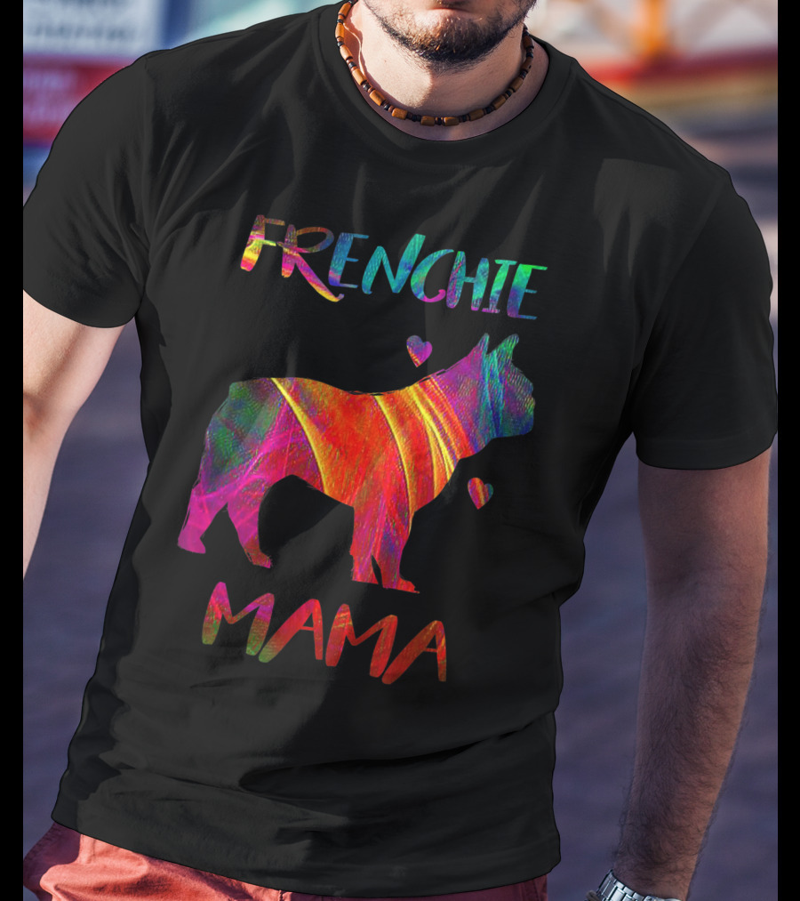Frenchie Mama Colorful Bulldog Owner Graphic With Heart Accents T-Shirt