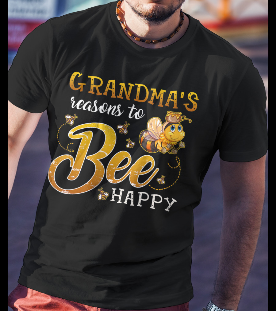 Grandma's Reasons To Bee Happy With Cute Cartoon Bee And Swarm T-Shirt