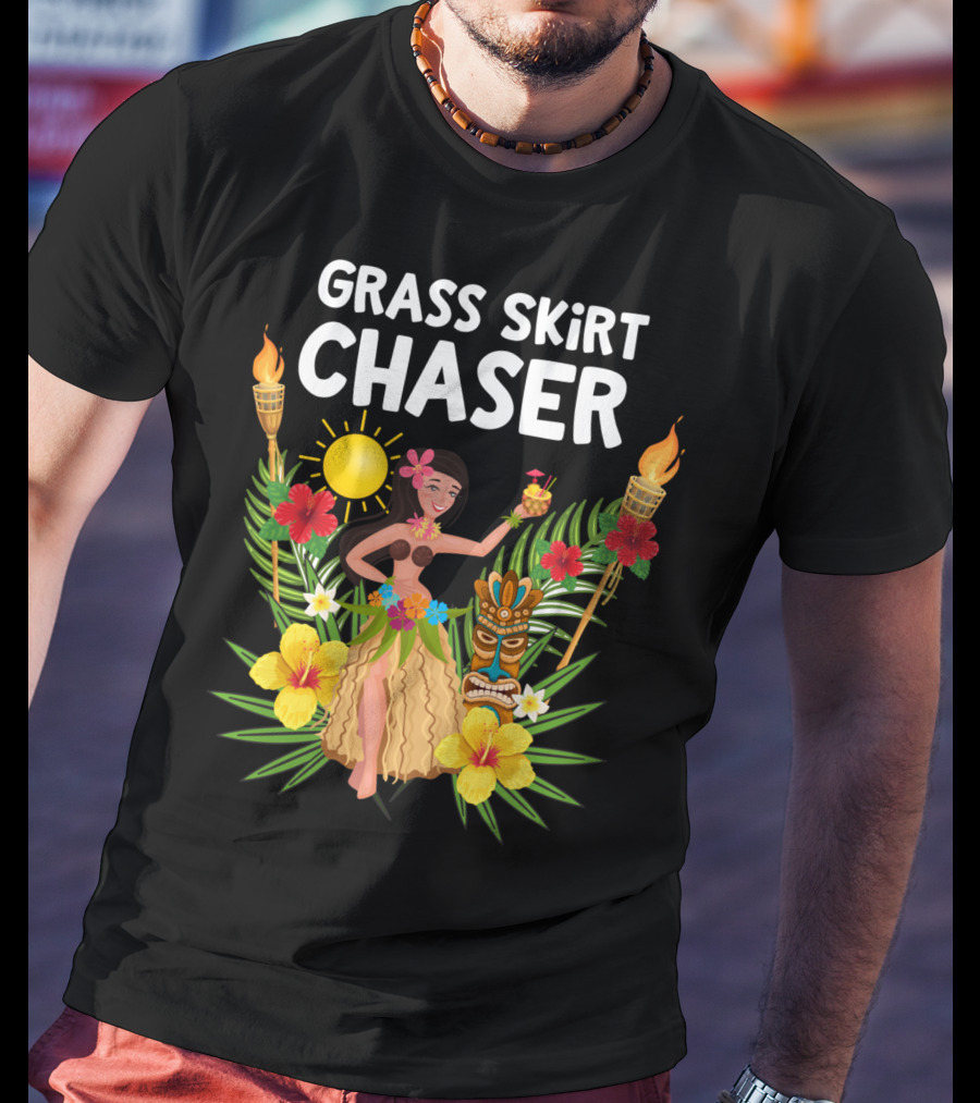 Grass Skirt Chaser Tiki Party Luau Party Tropical Fun Polynesian T-Shirt