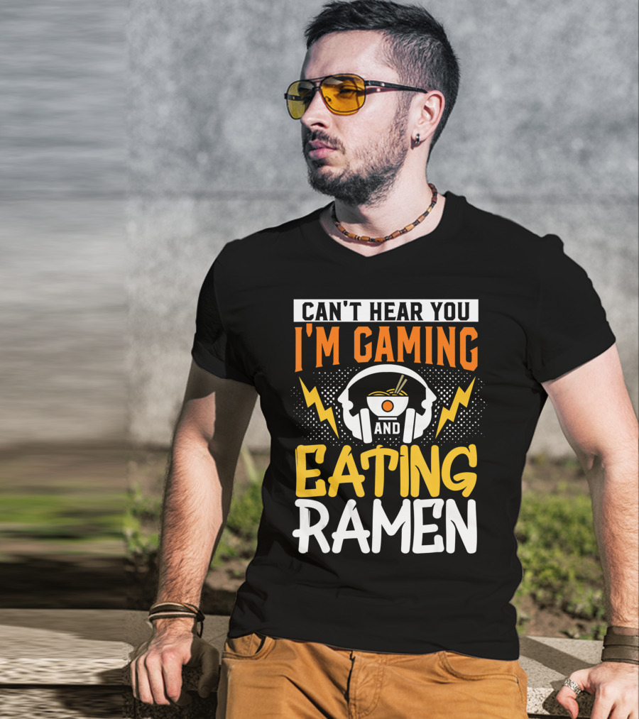 I Can't Hear You I'm Gaming And Eating Ramen Headphones Ramen Bowl Lightning Graphics T-Shirt