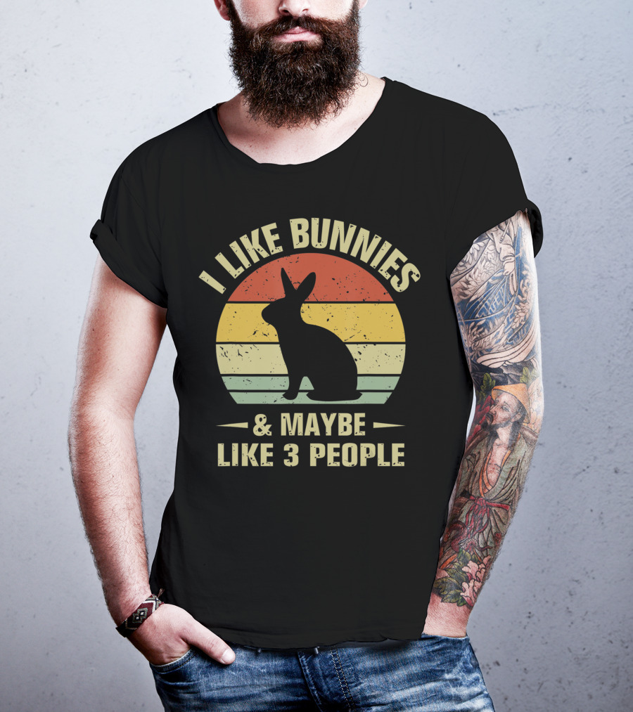 I Like Bunnies And Maybe Like 3 People Retro Bunny T-Shirt
