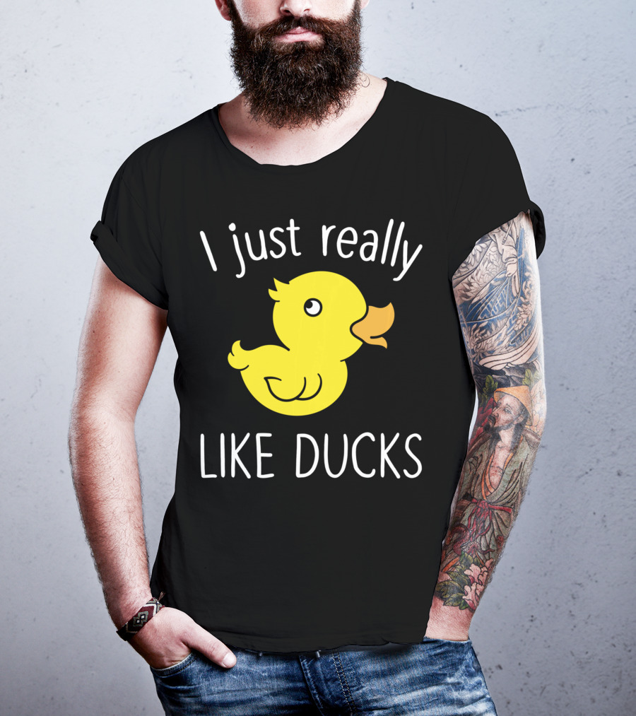 I Just Really Like Ducks Duck Lover T-Shirt