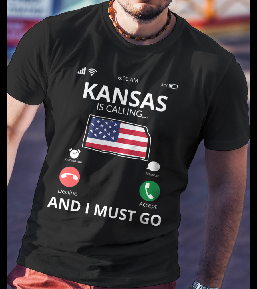 Kansas Is Calling And I Must Go Kansas Flag Mobile Screen T-Shirt