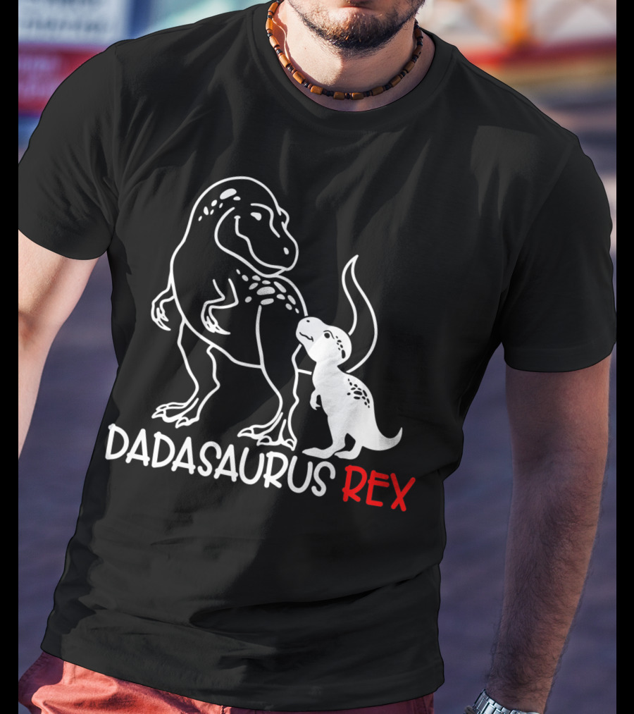 Dadasaurus Rex Papa Saurus Daddy T-Rex Dinosaur Father's Day T-Shirt