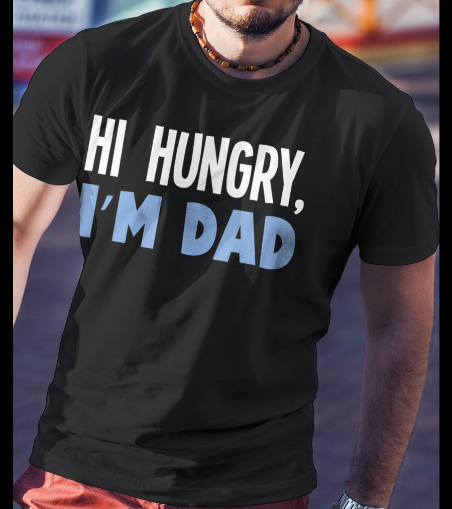HI Hungry I'm Dad Black Background White Blue Text T-Shirt