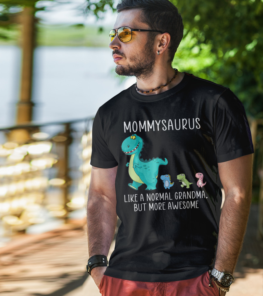 Mommysaurus Like A Normal Grandma But More Awesome Dinosaurs Fun Family T-Rex T-Shirt