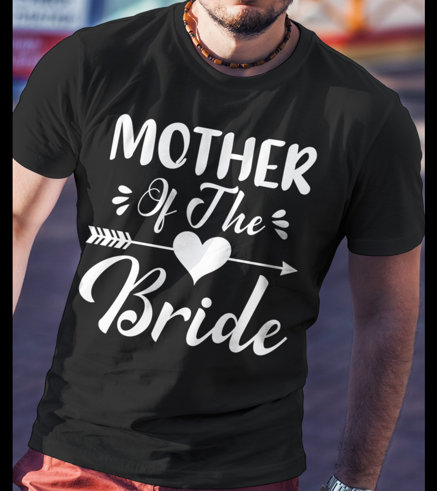 Mother Of The Bride Heart And Arrow Matching Bridal Party T-Shirt