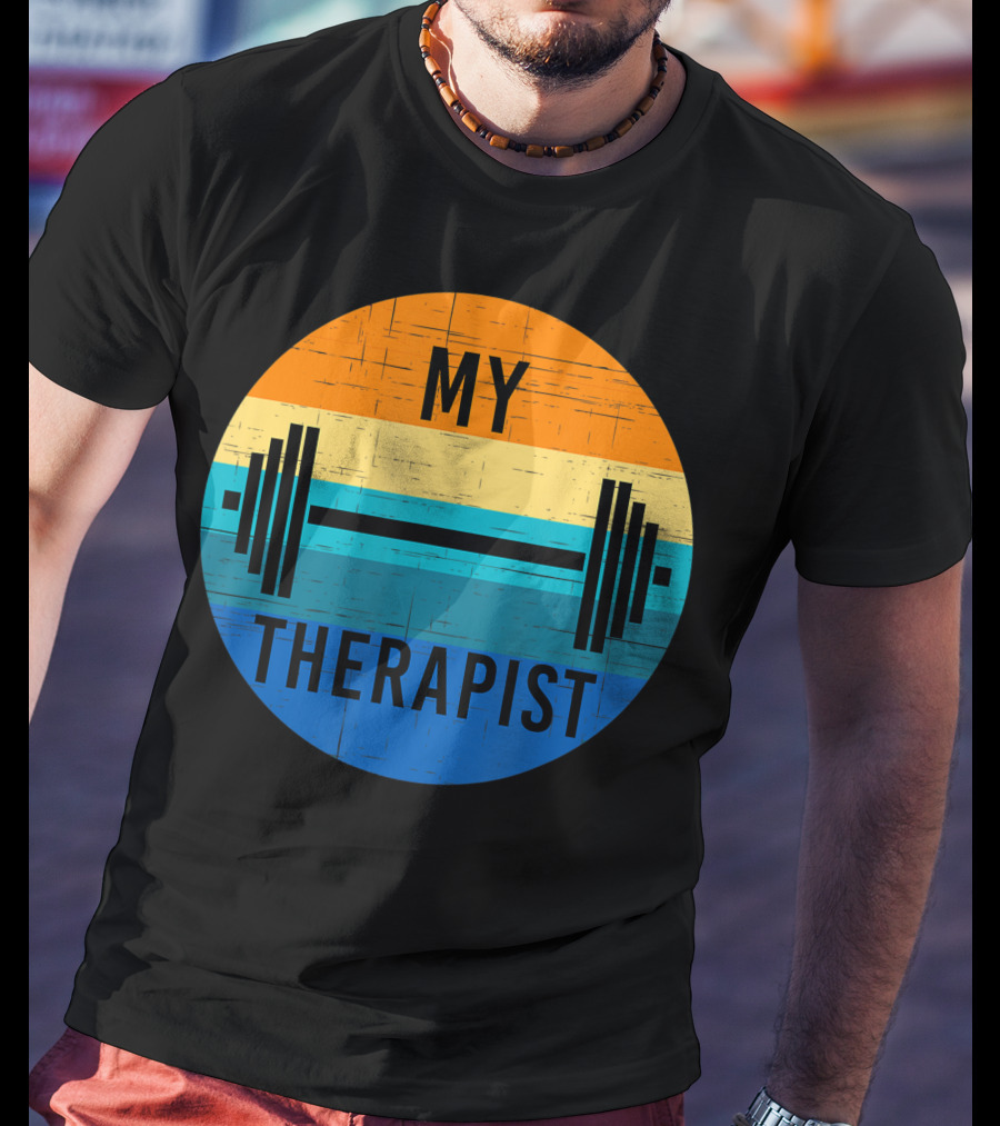 My Therapist Barbell Gym Summer Workout Weightlifting T-Shirt