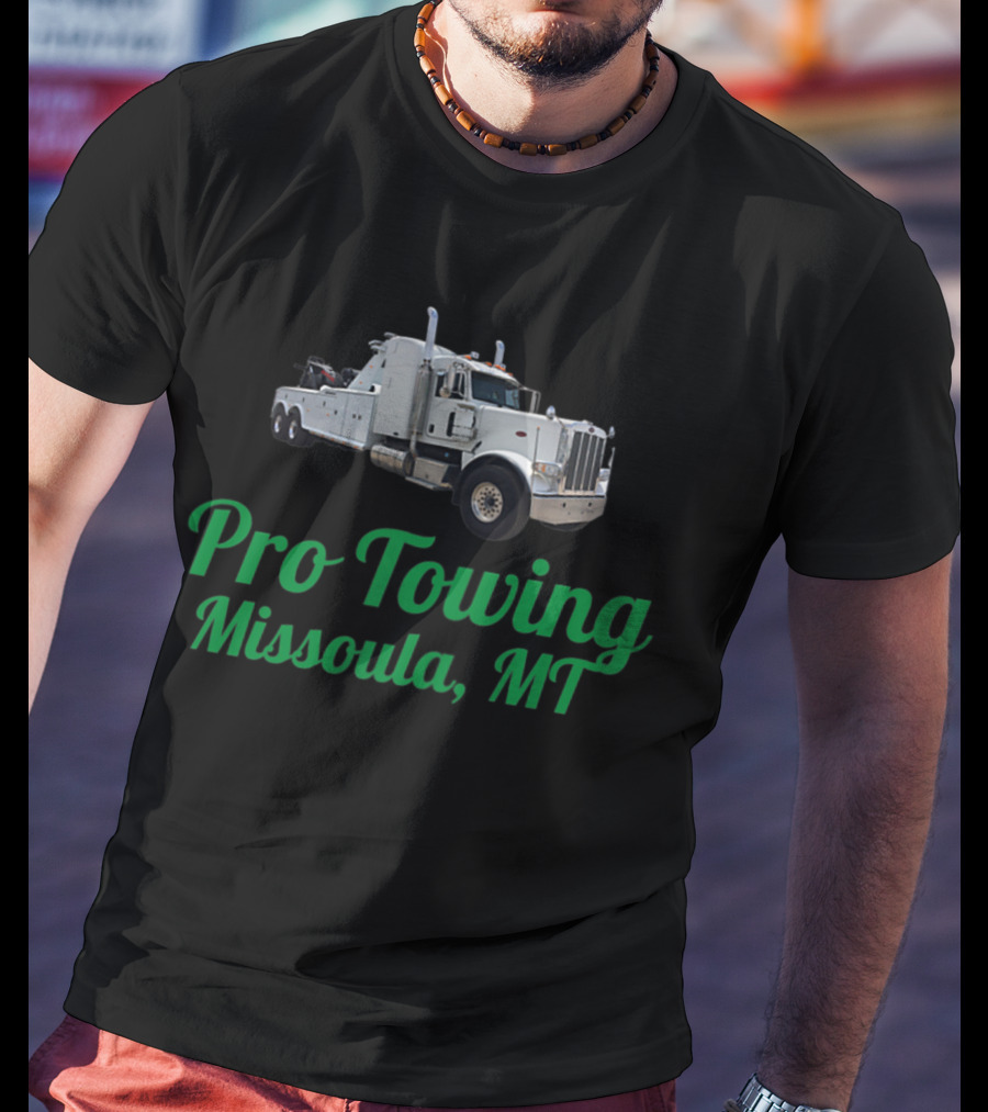 Pro Towing Missoula MT Tow Truck T-Shirt
