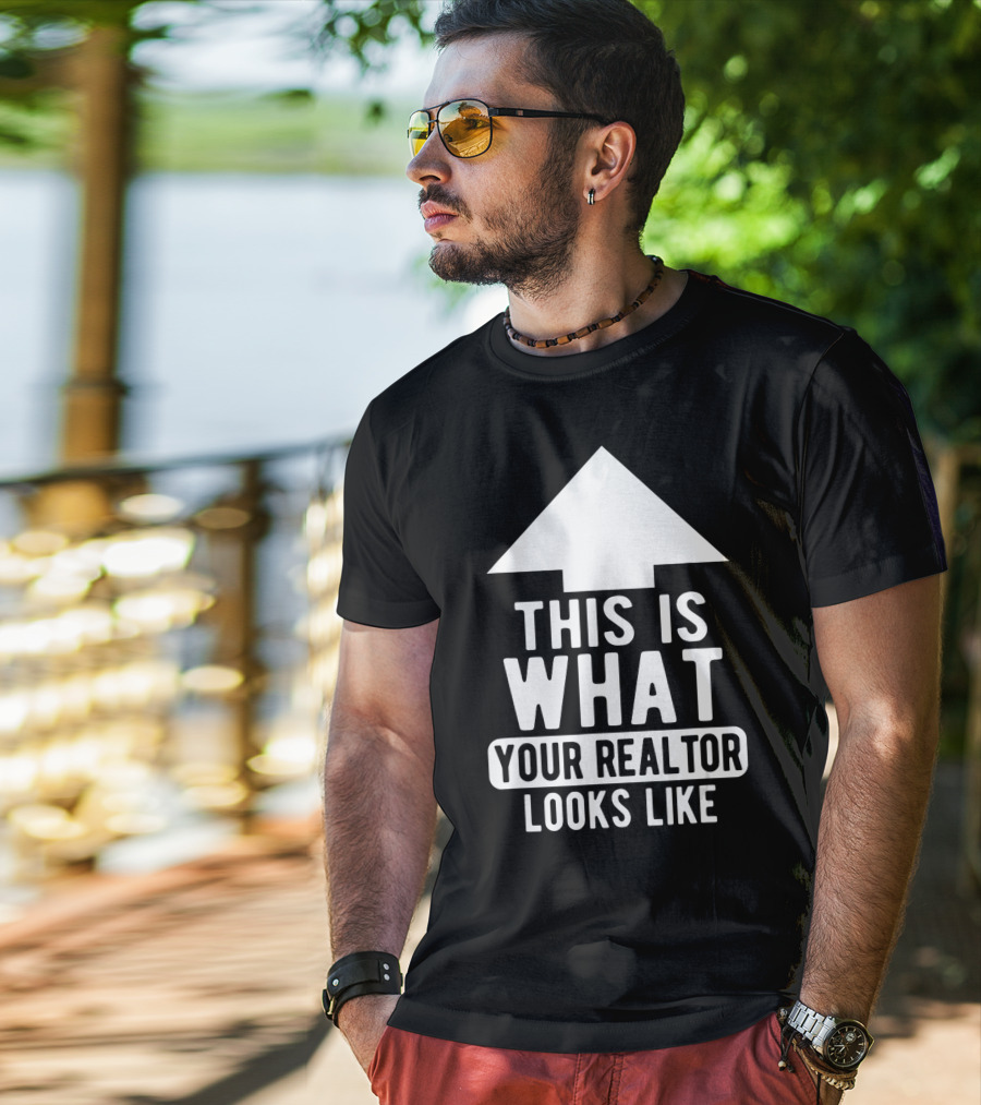 This Is What Your Realtor Looks Like Arrow Up T-Shirt