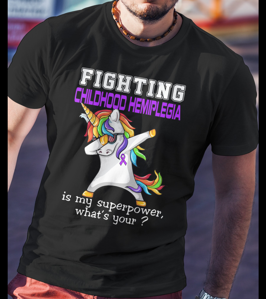 Fighting Childhood Hemiplegia Unicorn Is My Superpower What's Your? T-Shirt