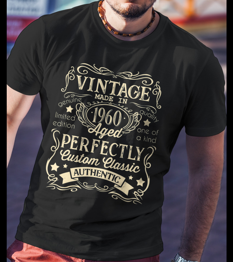 Vintage Made In 1960 Aged Perfectly Custom Classic Authentic T-Shirt