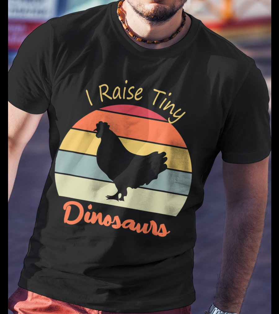 I Raise Tiny Dinosaurs Vintage Retro Chicken T-Shirt