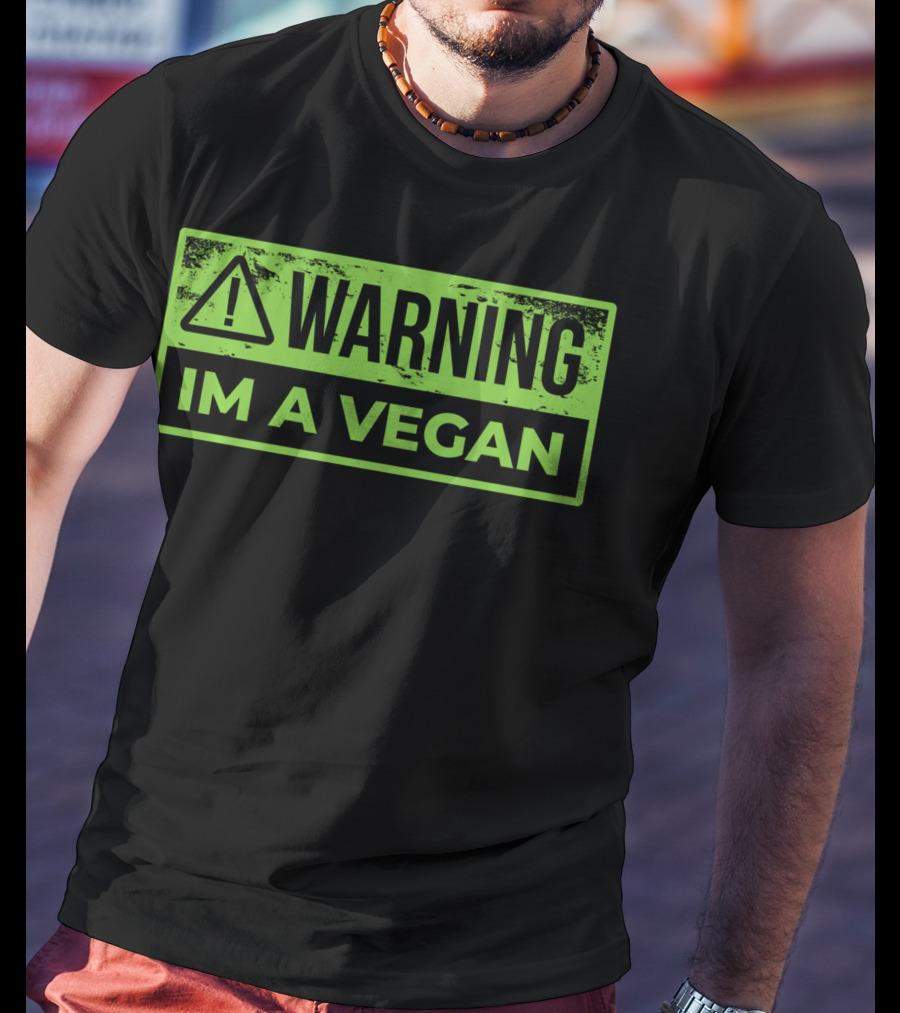 Warning Im A Vegan T-Shirt