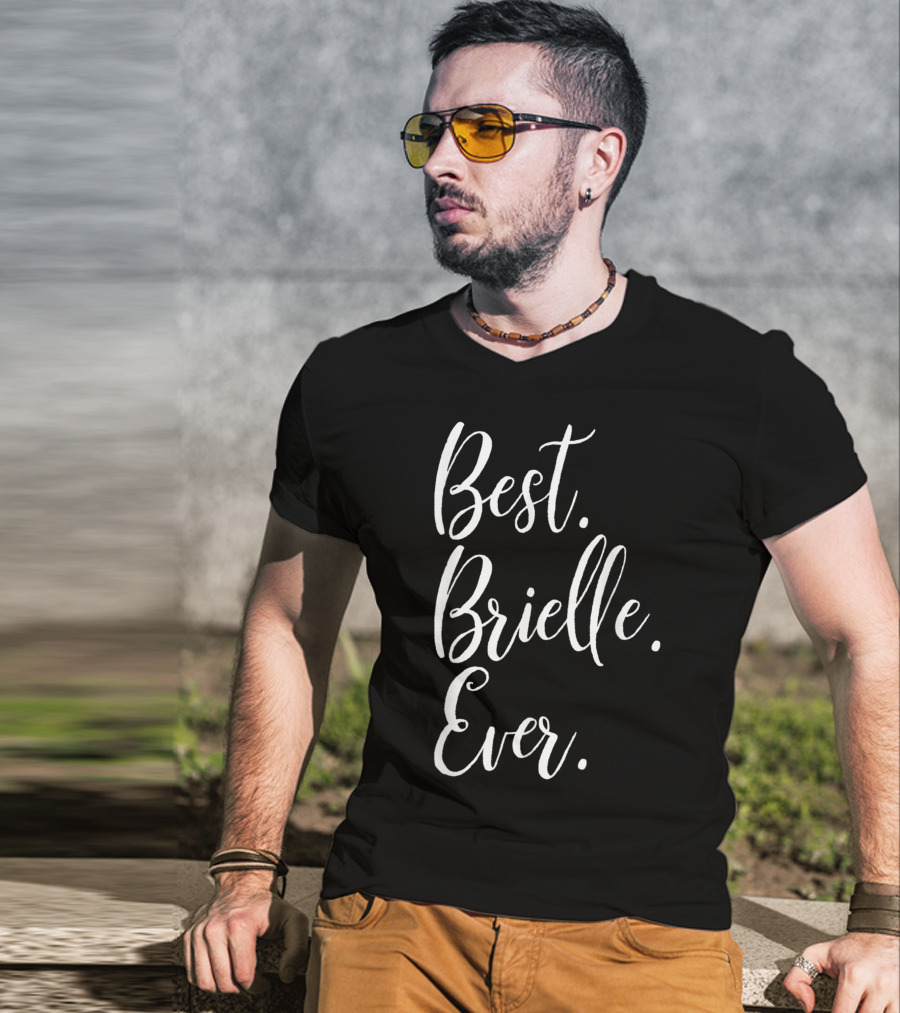 Best Brielle Ever Personalized First Name T-Shirt