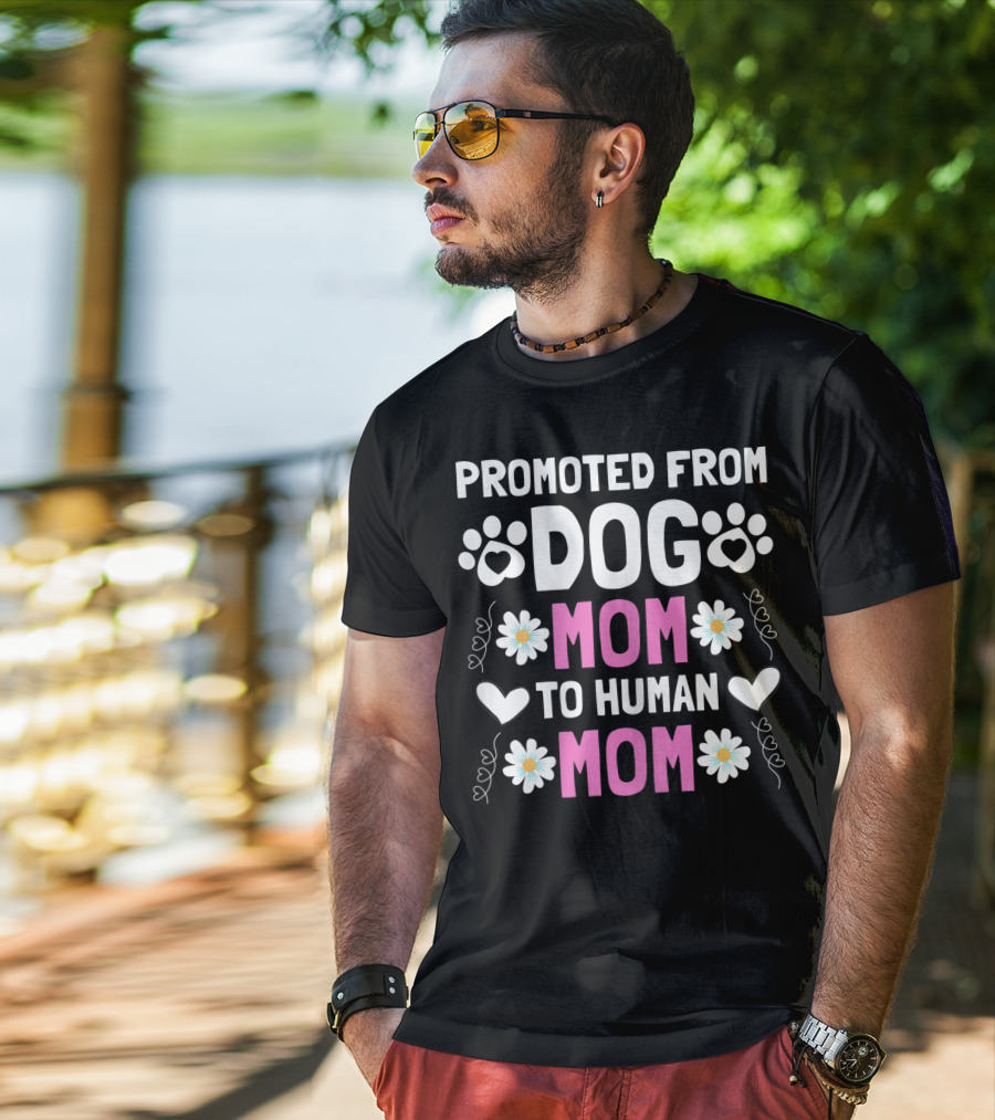 Promoted From Dog Mom To Human Mom Cute New Mom Baby Paw Hearts Floral T-Shirt