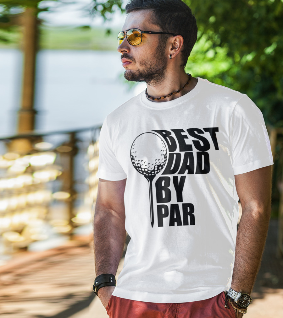 Best Dad By Par Golf Ball T-Shirt