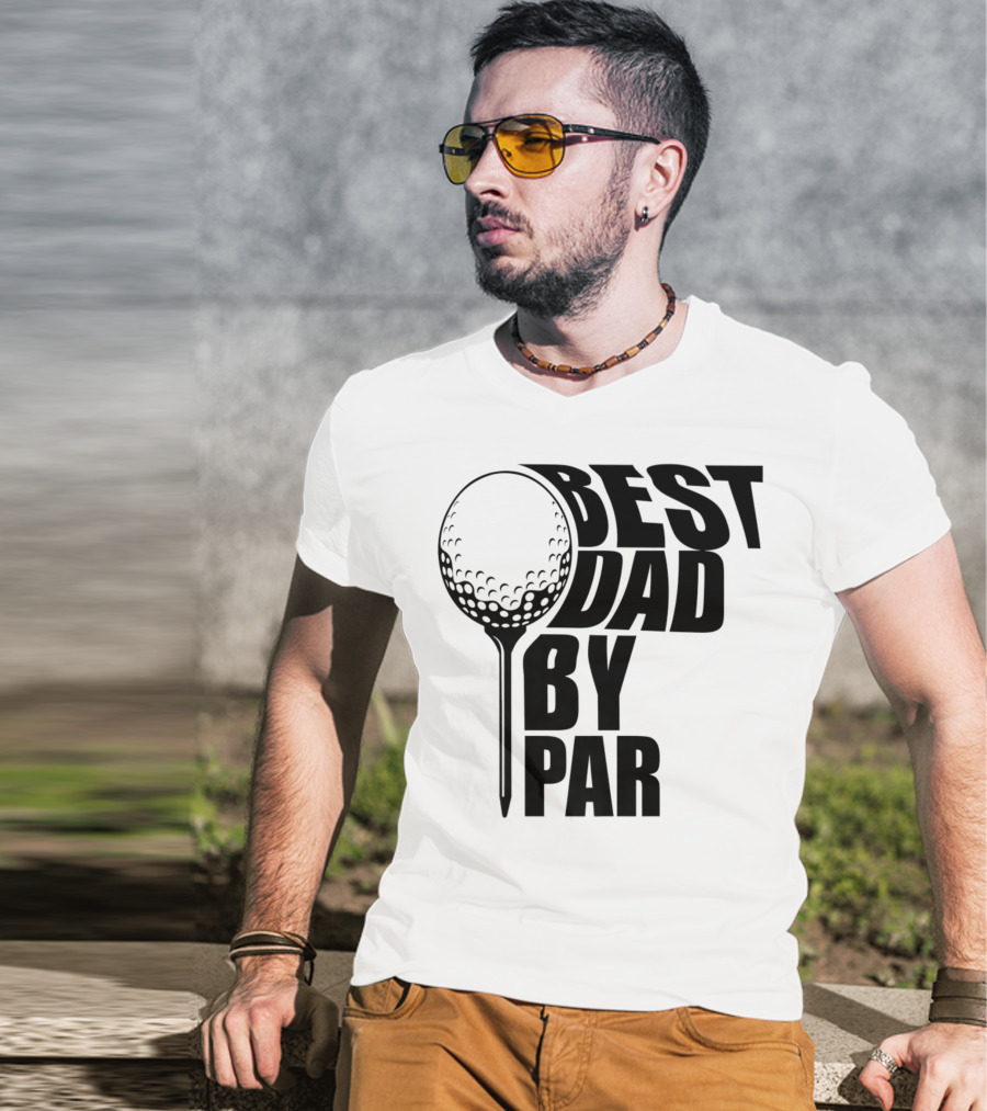 Best Dad By Par Golf Ball T-Shirt