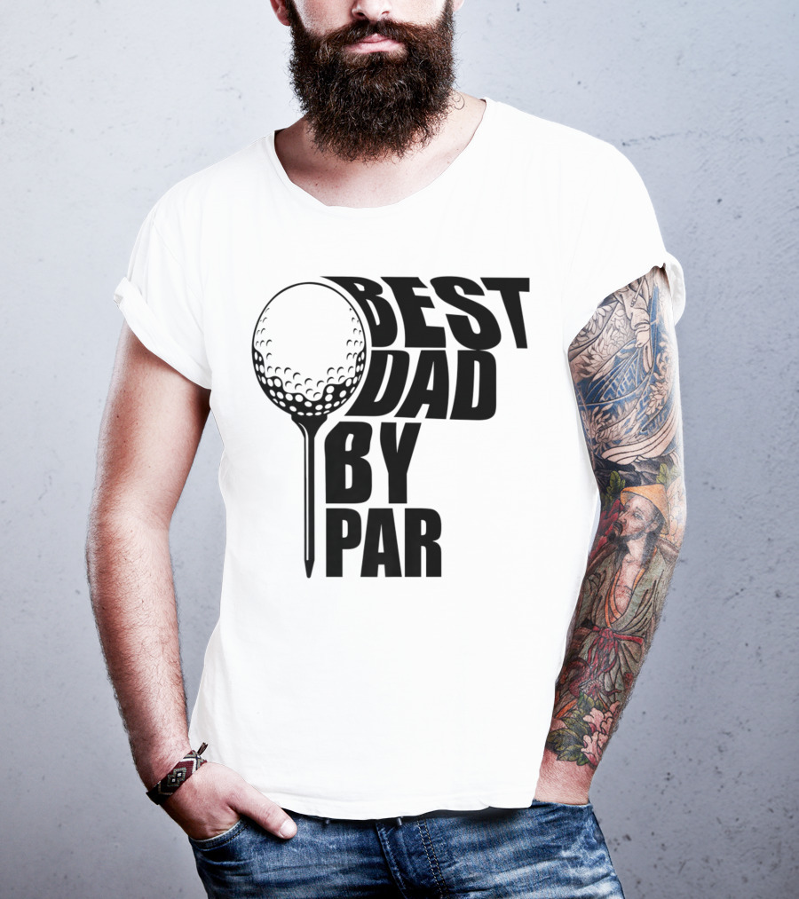Best Dad By Par Golf Ball T-Shirt