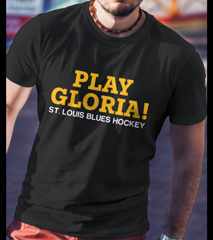 Play Gloria St. Louis Blues Hockey T-Shirt