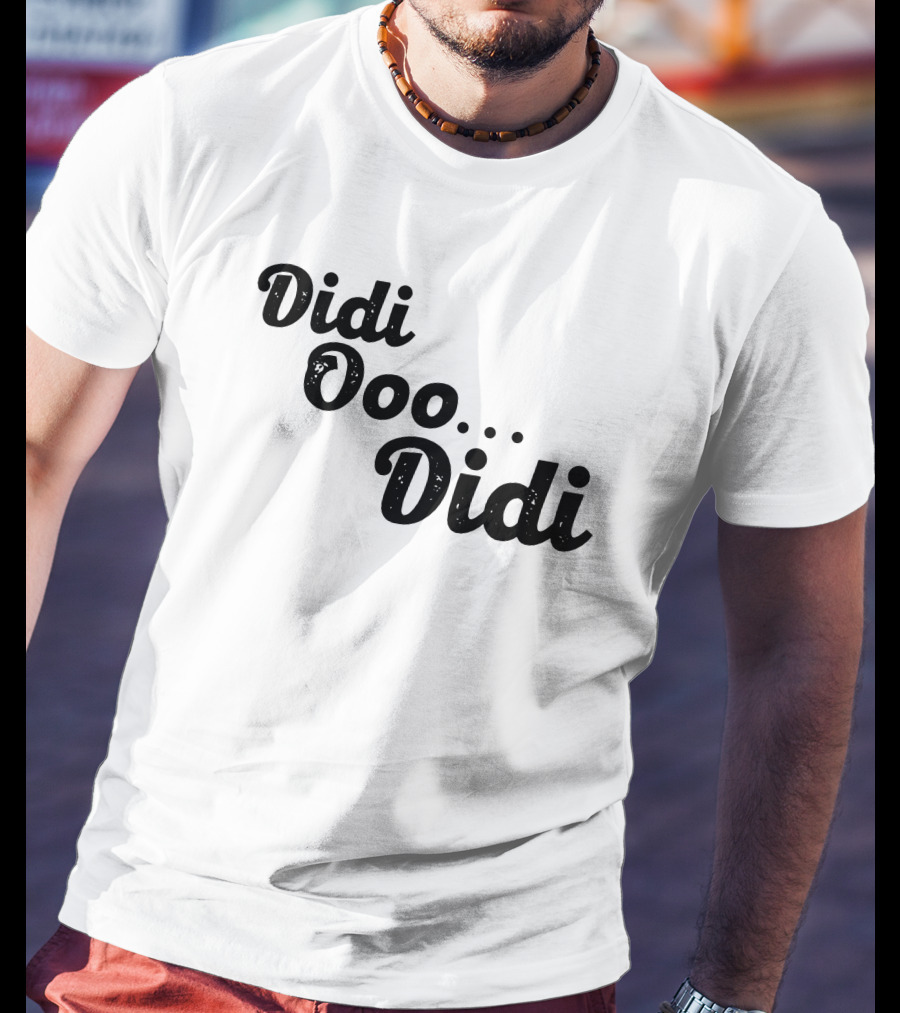 Didi Ooo Didi Playful Repeated Phrase T-Shirt