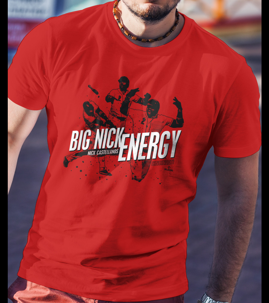 Big Nick Energy Nick Castellanos Cincinnati Cincyshirts Players T-Shirt