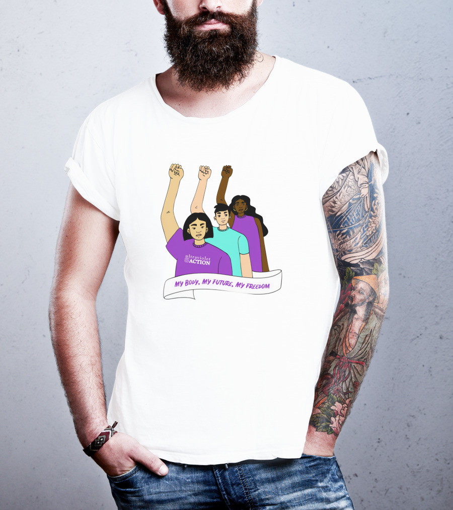Ultraviolet Action Empowerment My Body My Future My Freedom T-Shirt