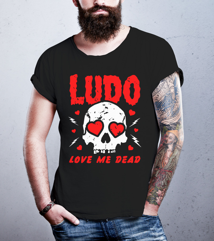 Ludo Love Me Dead Skull Heart Eyes T-Shirt