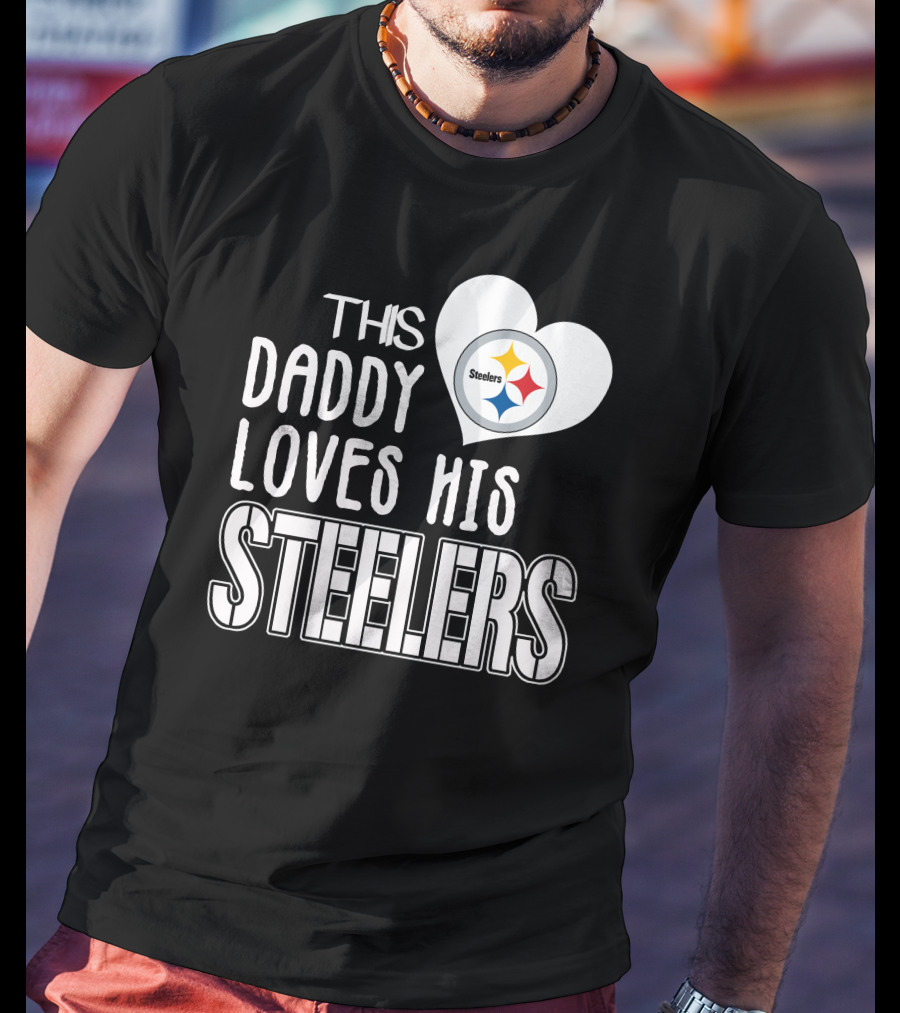 This Daddy Loves His Steelers T-Shirt