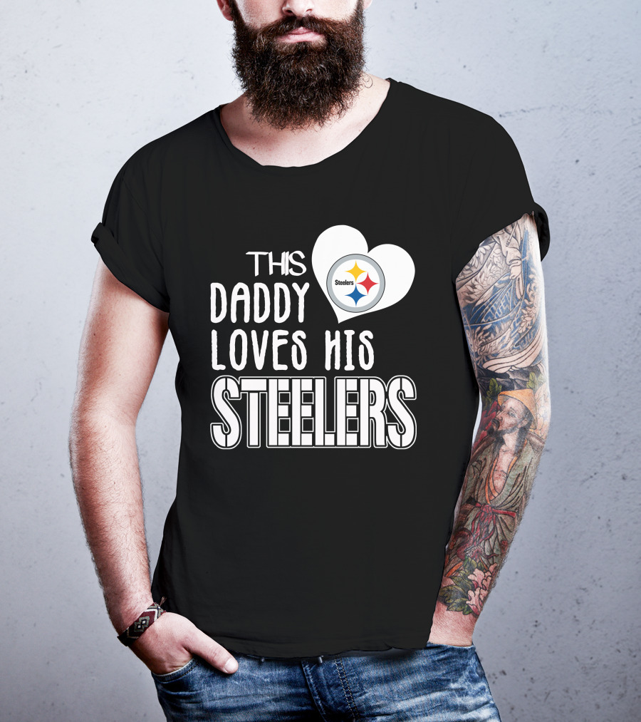 This Daddy Loves His Steelers T-Shirt