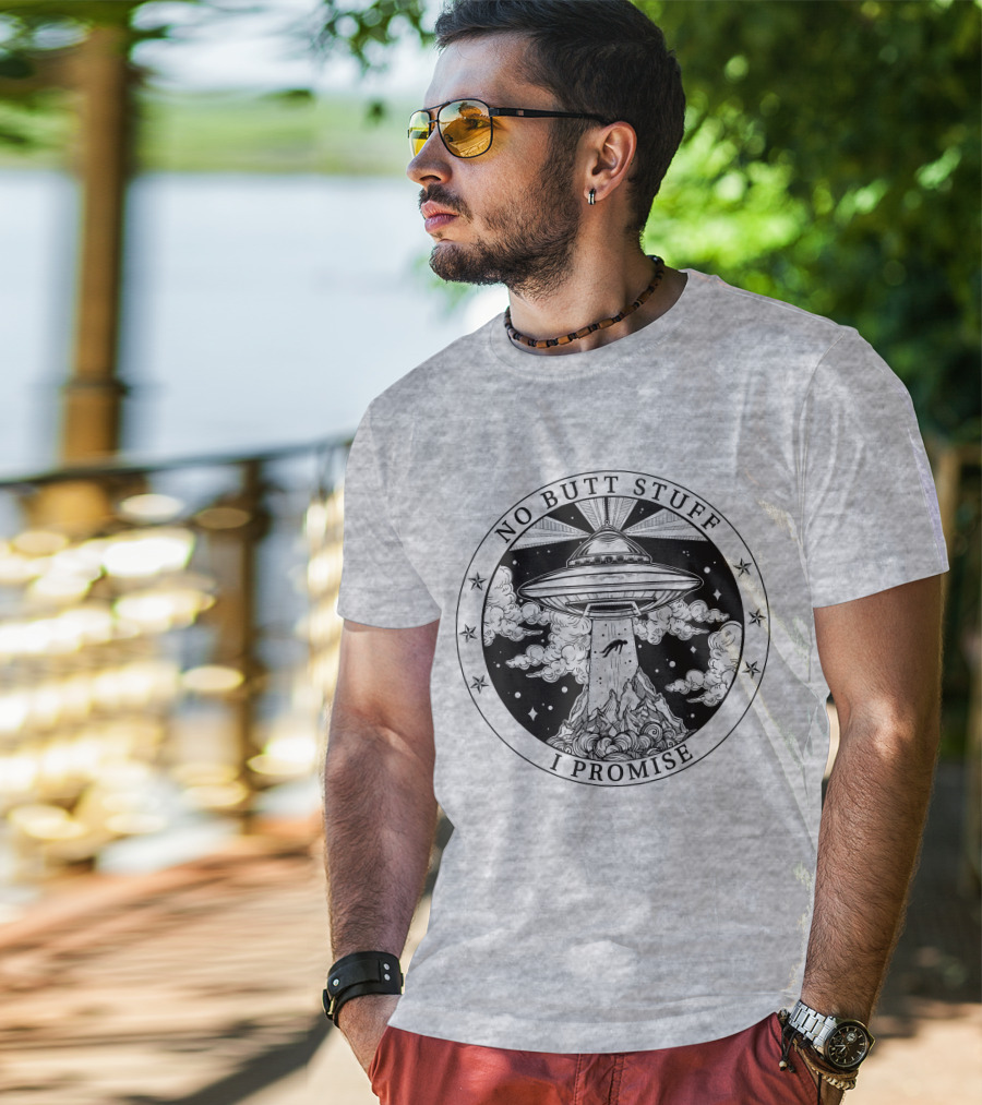 No Butt Stuff I Promise UFO Abduction Retro T-Shirt