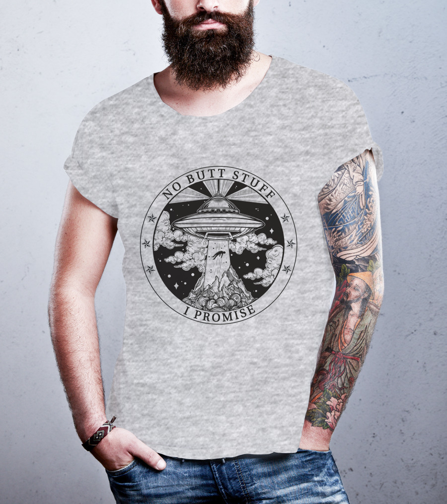 No Butt Stuff I Promise UFO Abduction Retro T-Shirt