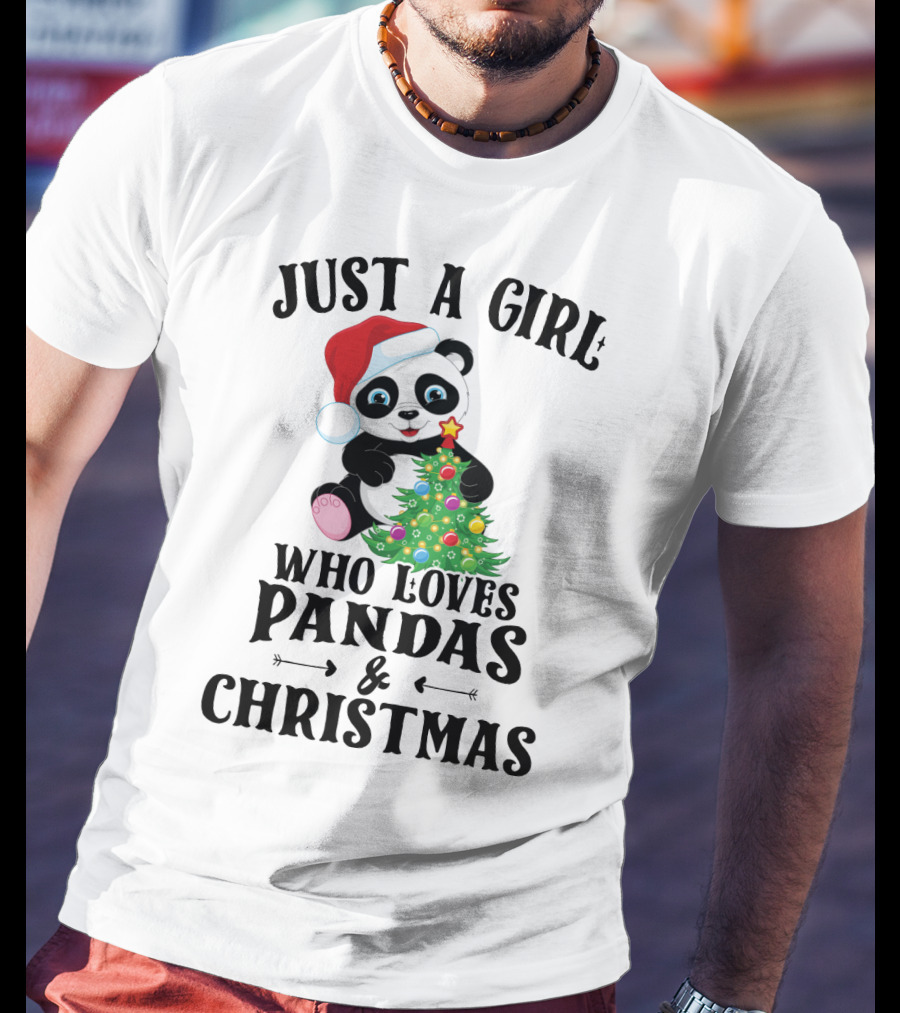 Just A Girl Who Loves Pandas And Christmas With Festive Holiday Panda T-Shirt