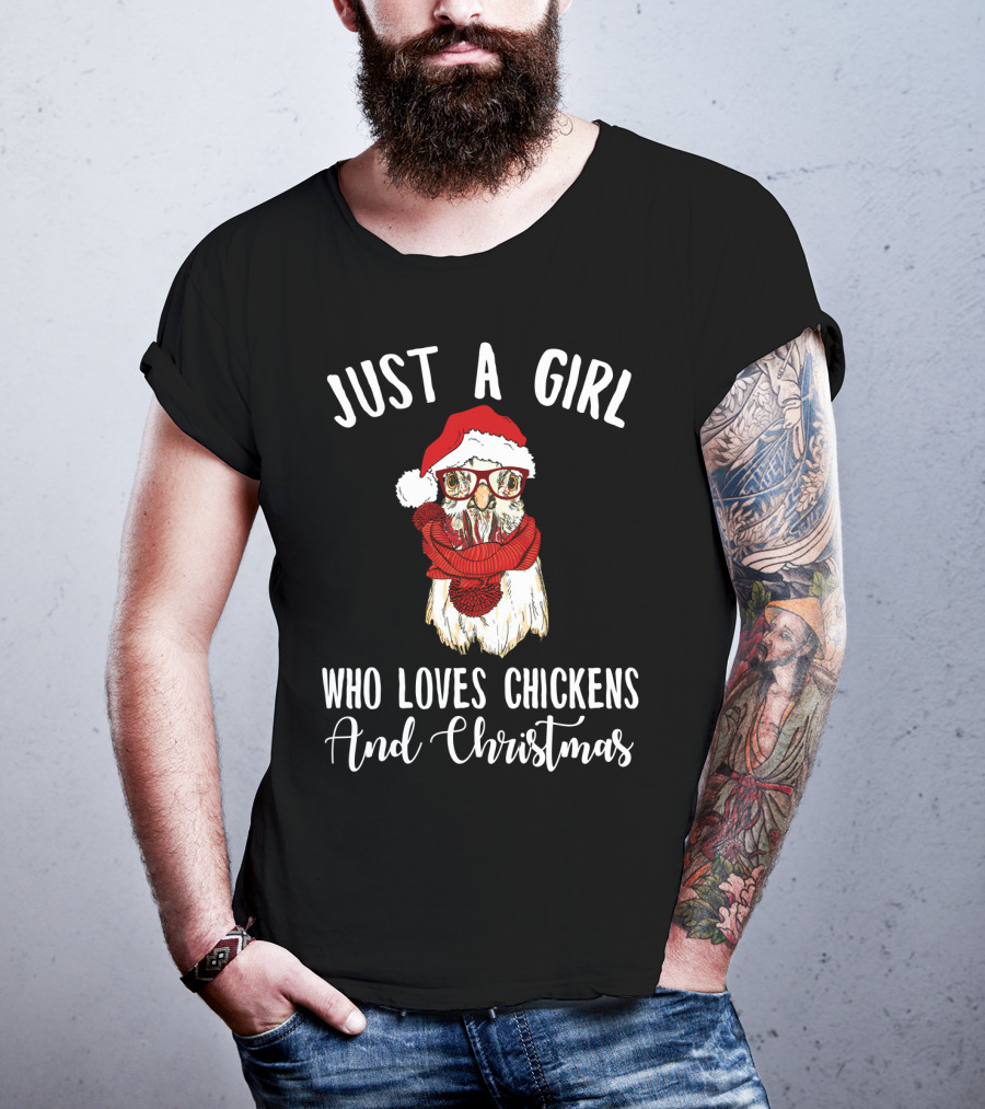 Just A Girl Who Loves Chickens And Christmas Santa Hat Glasses Scarf T-Shirt