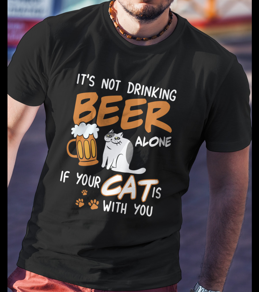 Drinking Beer With Your Cat Mug And Paw Prints T-Shirt