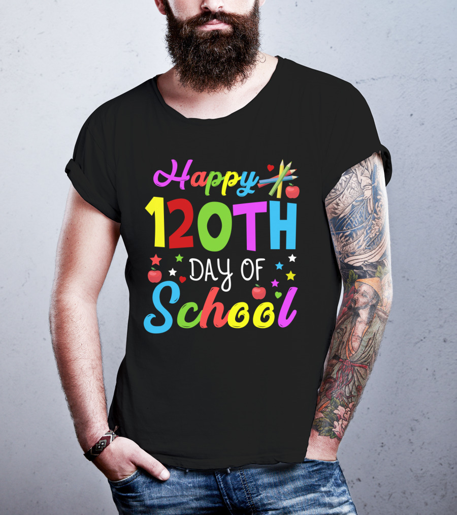 Happy 120th Day Of School Colorful Celebration With Stars And Apples T-Shirt