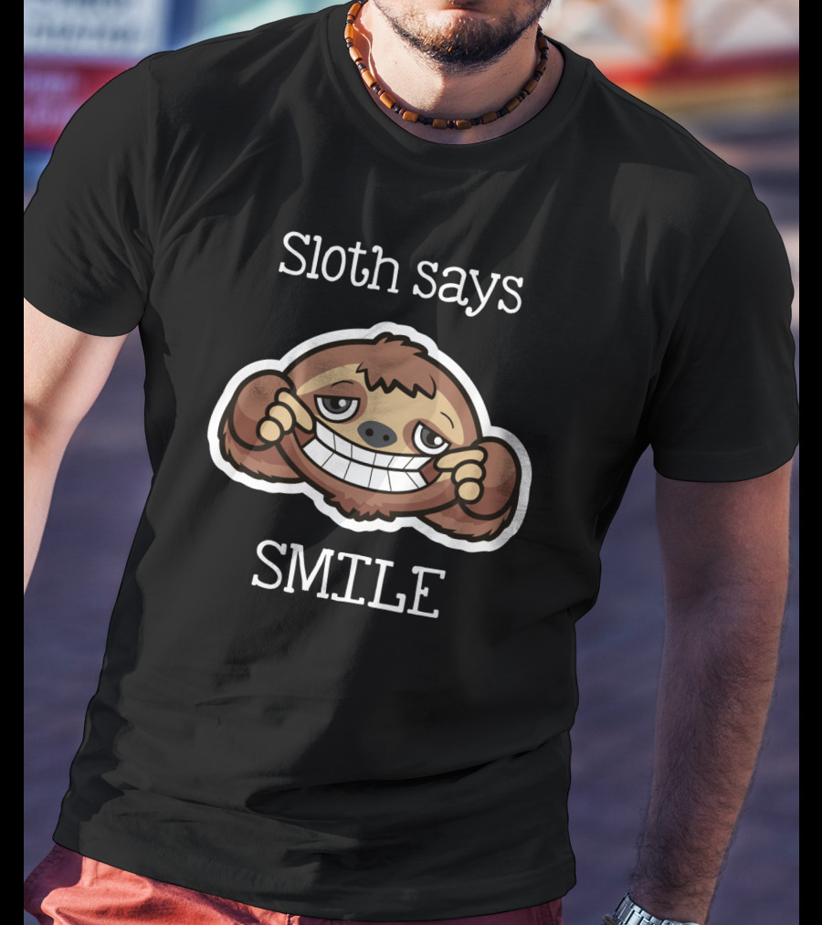 Sloth Says Smile With Cartoon Grinning Sloth Face T-Shirt