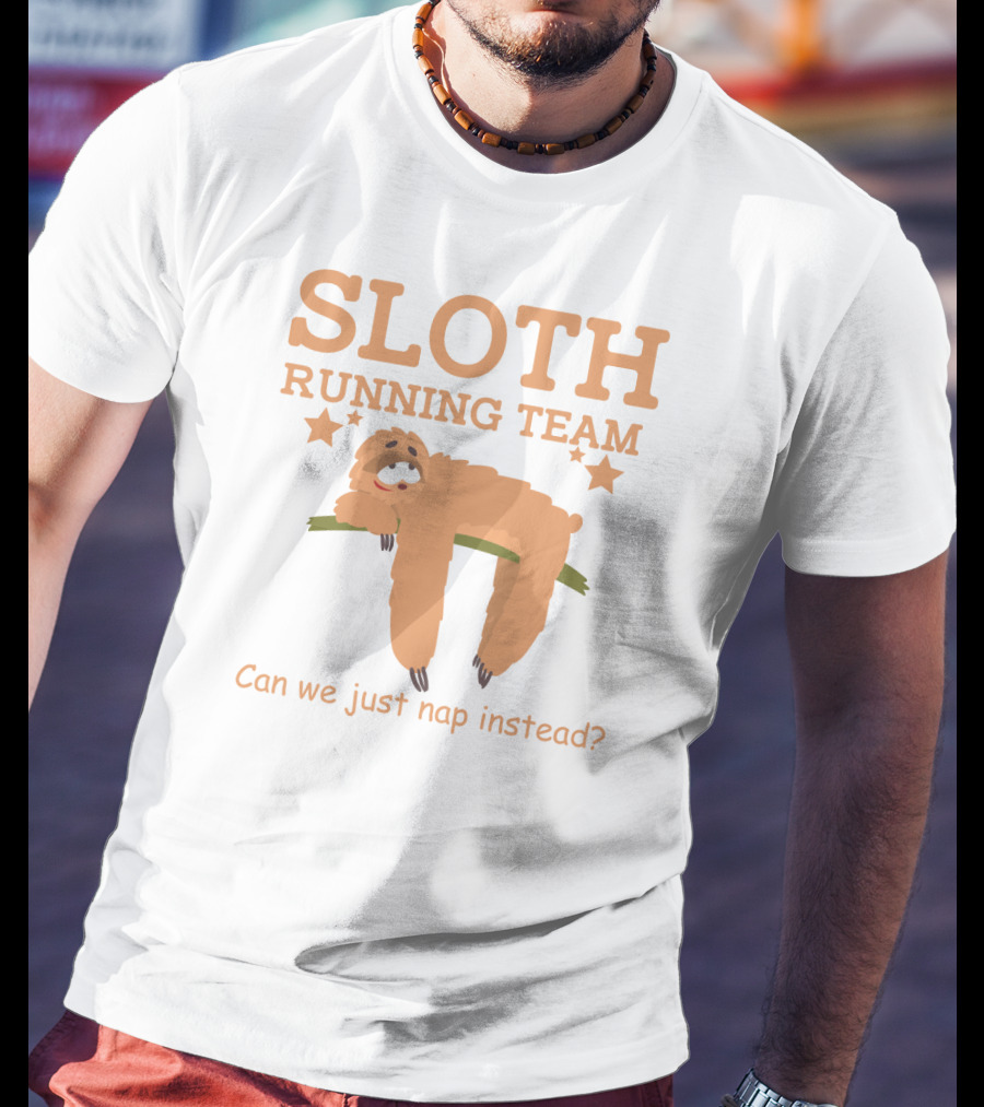 Sloth Running Team Can We Just Nap Instead Star T-Shirt