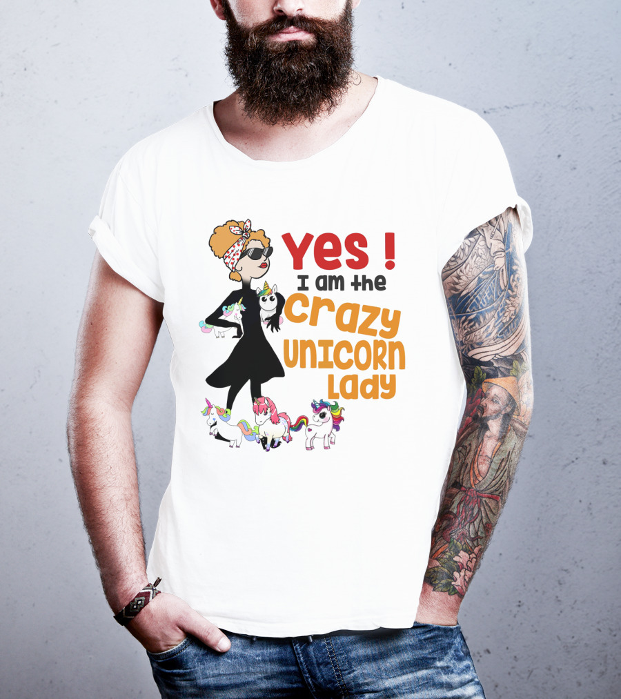Yes I Am The Crazy Unicorn Lady With Colorful Unicorns And Stylish Cartoon Woman T-Shirt