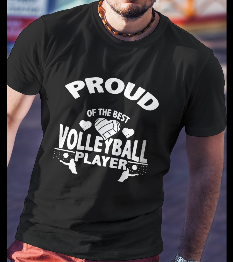Proud Of The Best Volleyball Player Heart Themed T-Shirt