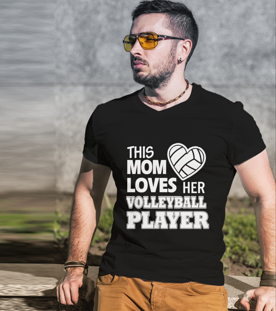 This Mom Loves Her Volleyball Player Heart T-Shirt