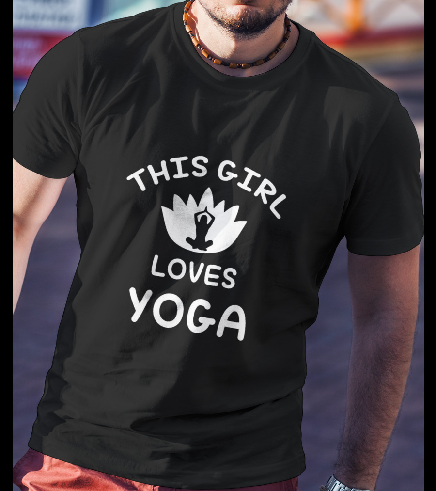 This Girl Loves Yoga Lotus Pose T-Shirt