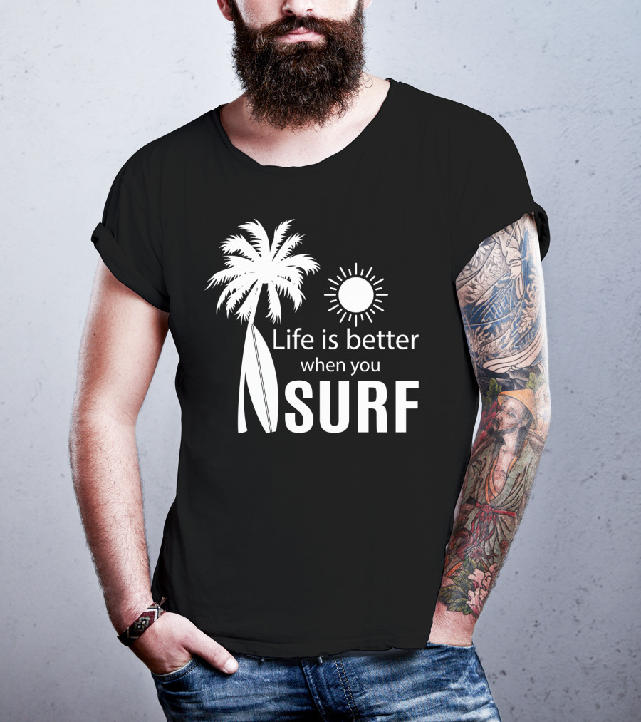 Life Is Better When You Surf Palm Tree Sun Surfboard T-Shirt