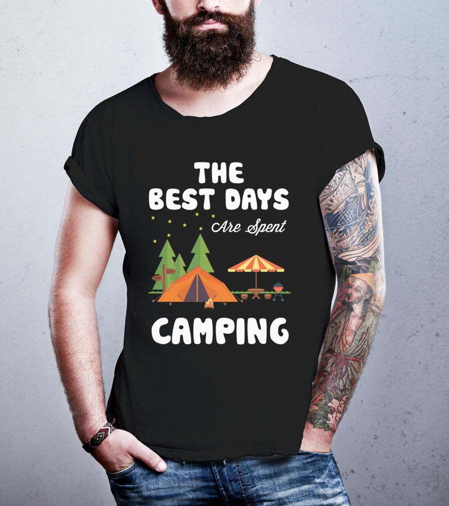 The Best Days Are Spent Camping Under Stars With Tent Fire And Nature Scene T-Shirt