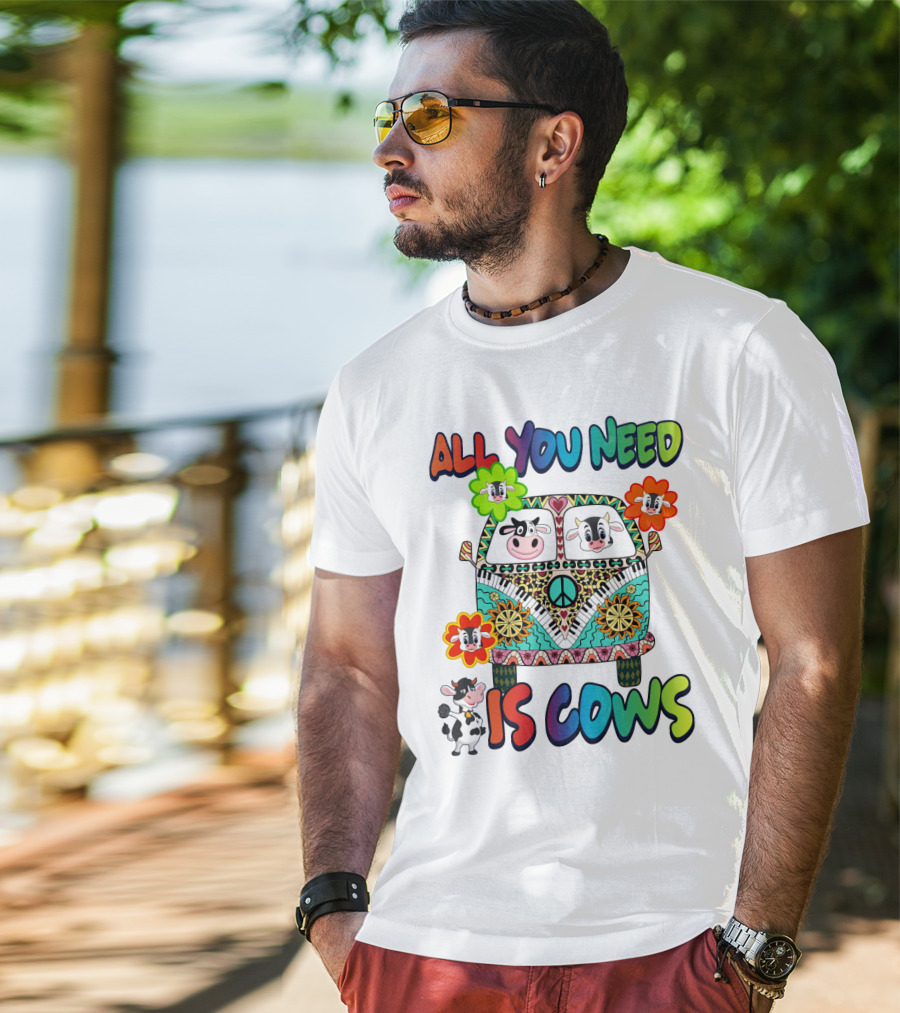 All You Need Is Cows Peace Van With Colorful Flowers And Cow Faces T-Shirt