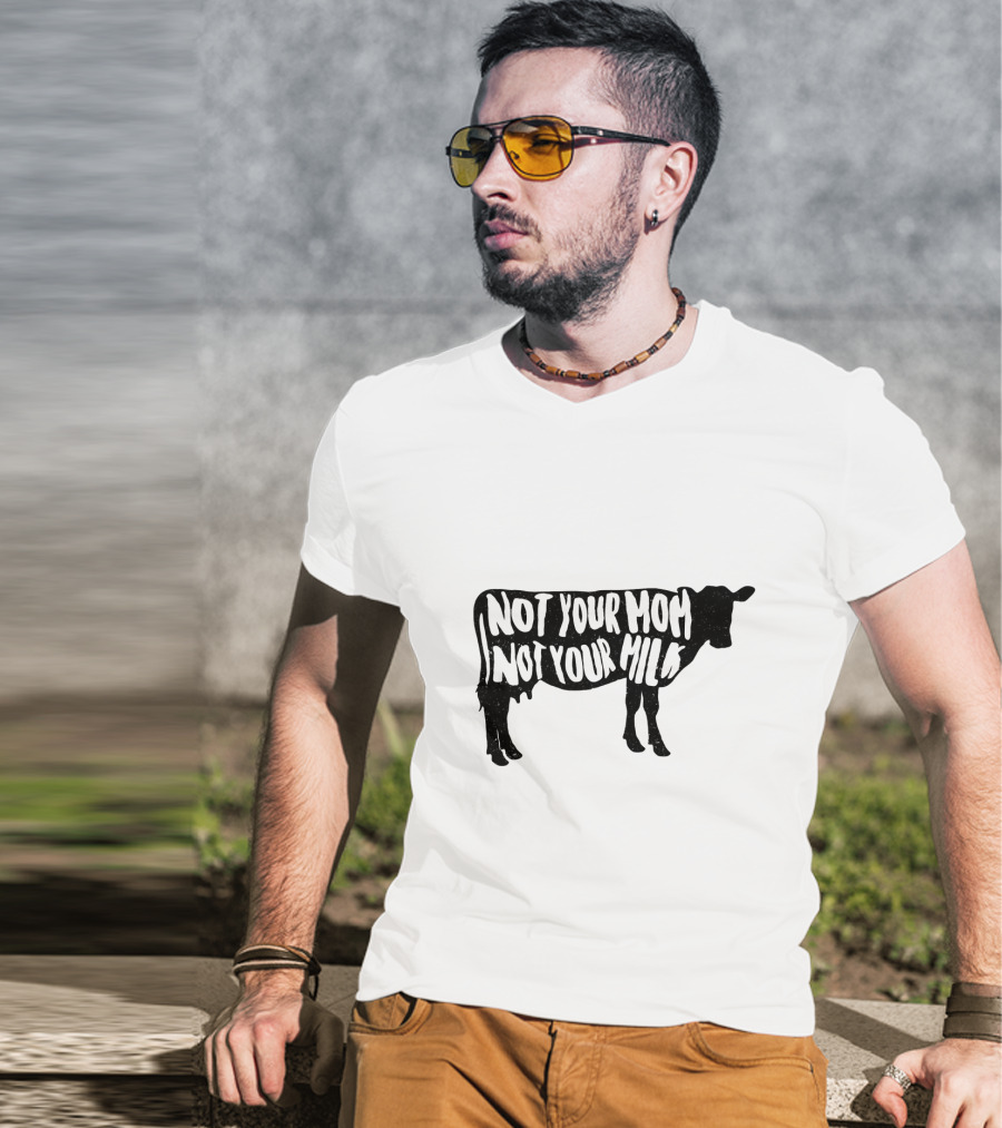 Vegan Not Your Mom Not Your Milk Cow T-Shirt